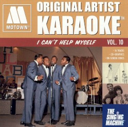 Motown Original Artist Karaoke: I Can’t Help Myself
