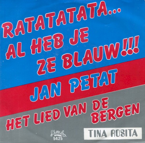 Het lied van de bergen / Ratatatata... Al heb je ze blauw