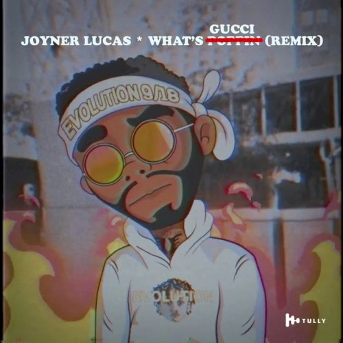 What’s Gucci (What’s Poppin’ remix)