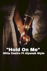 Hold On Me