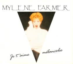 Je t’aime mélancolie