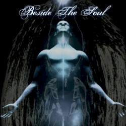Beside the Soul