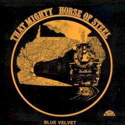 That Mighty Horse of Steel