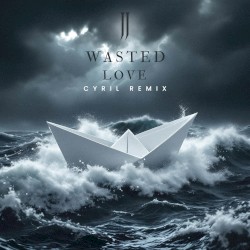 Wasted Love (CYRIL remix)
