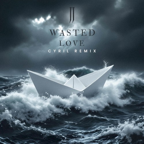 Wasted Love (CYRIL remix)