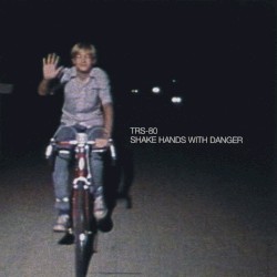 Shake Hands With Danger