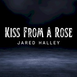 Kiss from a Rose