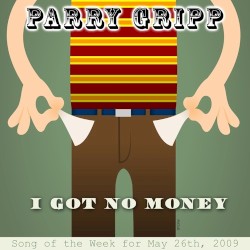 I Got No Money