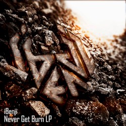 Never Get Burn LP