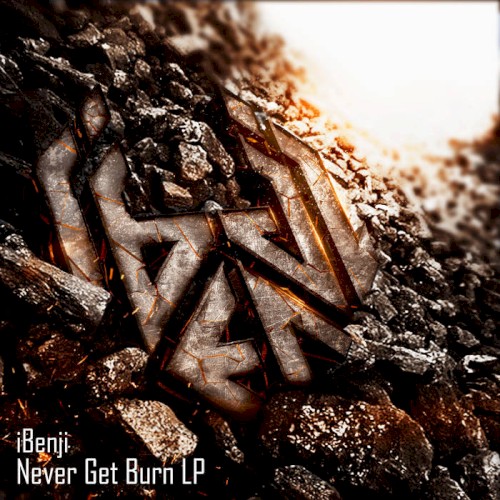 Never Get Burn LP