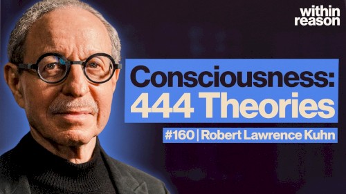 Within Reason #160, “Every Theory of Consciousness”