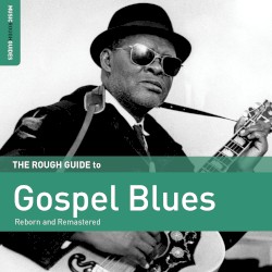 The Rough Guide to Gospel Blues