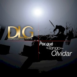 Por qué te tengo que olvidar