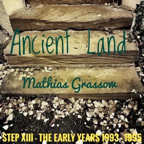 STEP XIII - The Early Years (1993 - 1995) - "Ancient Land"