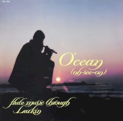 O'cean (oh-See-on)