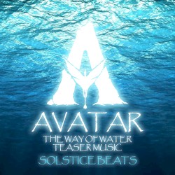 Teaser Music (From "Avatar 2: The Way of Water")