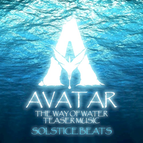 Teaser Music (From "Avatar 2: The Way of Water")