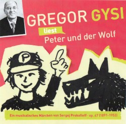 Gregor Gysi liest Peter und der Wolf
