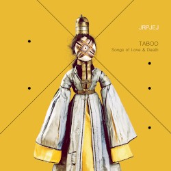 Taboo: Songs of Love & Death