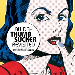All Day Thumbsucker Revisited: The History of Blue Thumb Records