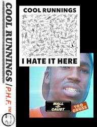 I Hate It Here / Mall-O-Caust