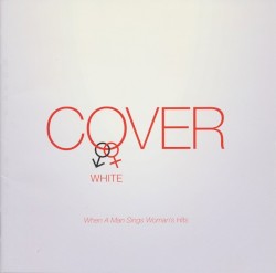 COVER WHITE 男が女を歌うとき