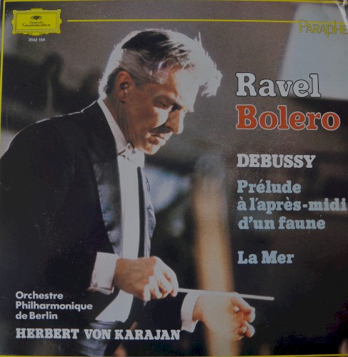Ravel: Bolero / Debussy: La Mer & Prèlude à l’après-midi d’un faune