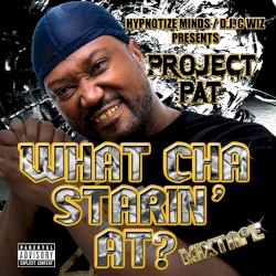 What Cha Starin' At? Mixtape