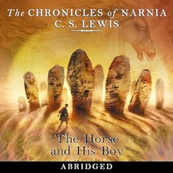 The Chronicles of Narnia: The Horse and His Boy