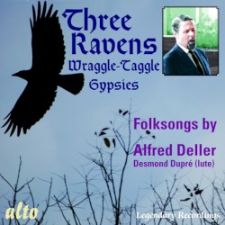 Folksongs by Alfred Deller: The Three Ravens; The Wraggle-Taggle Gypsies