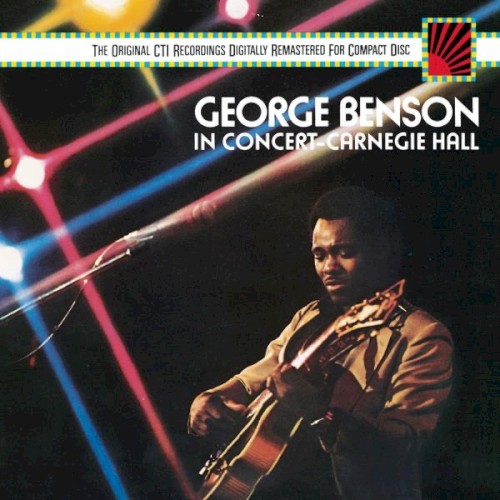 George Benson in Concert: Carnegie Hall