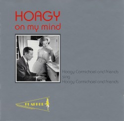 Hoagy on My Mind