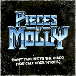 Don't Take Me To The Disco (You Call Rock N Roll)