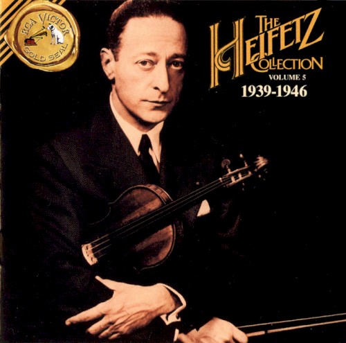 The Heifetz Collection, Volume 5: 1939-1946