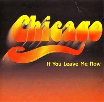 If You Leave Me Now