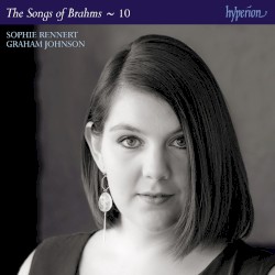 The Songs of Johannes Brahms ~ 10
