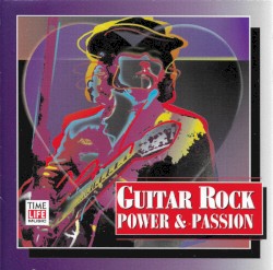 Guitar Rock: Power & Passion