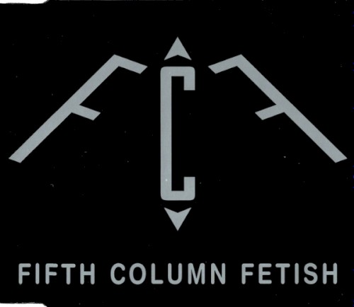 Fifth Column Fetish
