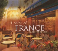 A Taste of France: Music for Dining
