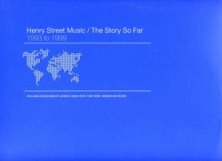 Henry Street: The Story So Far: 1993 to 1999