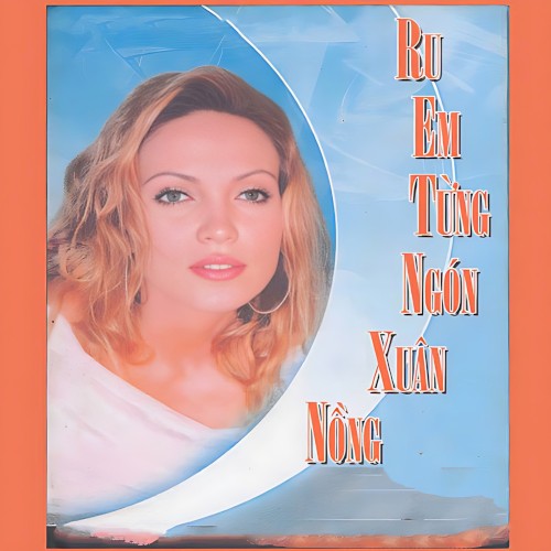 Ru Em Từng Ngón Xuân Nồng