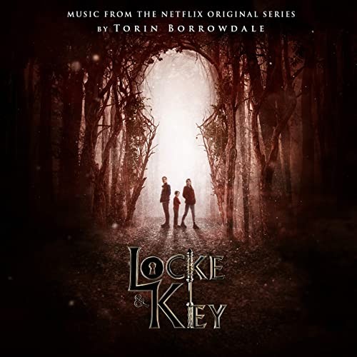 Locke & Key (Music from the Netflix Original Series)