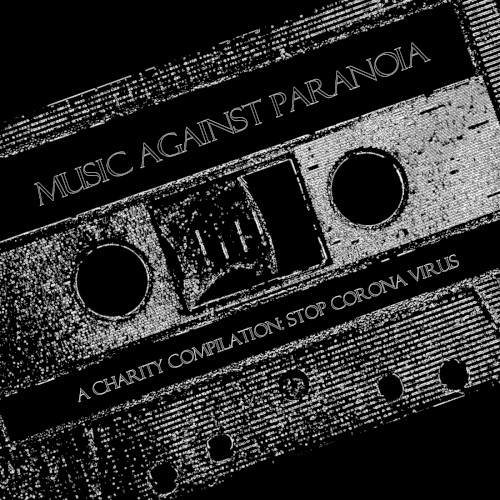 Music Against Paranoia: A Charity Compilation (Stop Corona Virus)