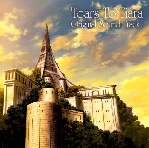 Tears To Tiara Original Sound Track I