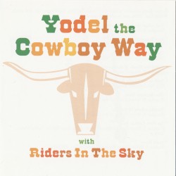 Yodel the Cowboy Way