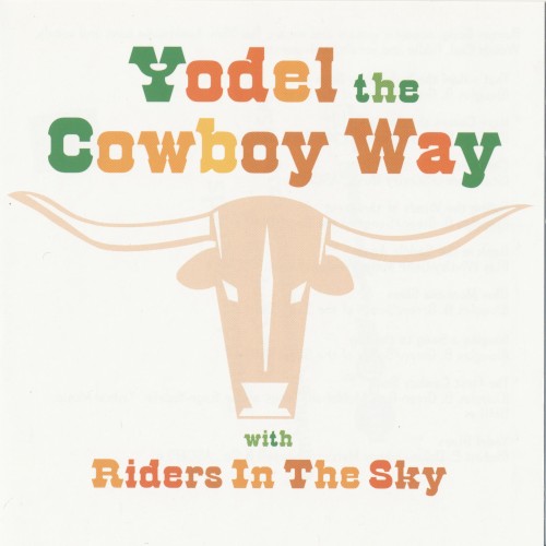 Yodel the Cowboy Way