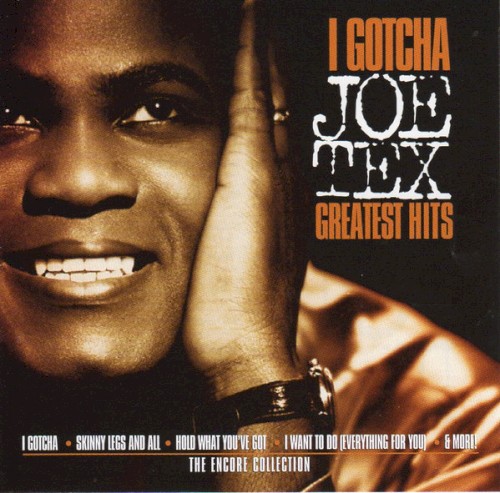 I Gotcha: Greatest Hits