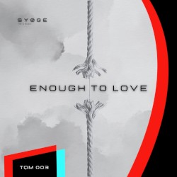 Enough to Love