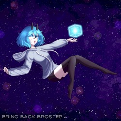 Bring Back Brostep