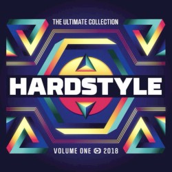Hardstyle - The Ultimate Collection - Volume One 2018